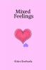 Mixed feelings: A collection of raw silent truths