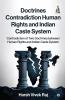 Doctrines Contradiction Human Rights and Indian Caste System: Contradiction of Two Doctrines between Human Rights and Indian Caste System