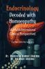 Endocrinology- Decoded with Homoeopathy: (A Multidimensional Clinical Perspective)