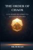 The Order of Chaos: A Founder's Blueprint to Scaling Businesses