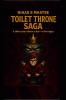 TOILET THRONE SAGA: A Short story About a Boy vs His Urges