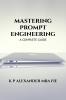 MASTERING PROMPT ENGINEERING: A COMPLETE GUIDE