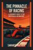 The Pinnacle of Racing: A Beginners Guide to this Prestigious Motorsport