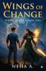 Wings of Change: When Magic Finds You