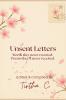 Unsent Letters: Words they never received. Poems they'll never read.