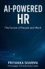 AI-Powered HR: The Future of People and Work