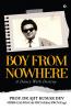 BOY FROM NOWHERE: A dance with destiny