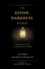 THE DIVINE DARKNESS RETREAT: Darkness Outside Illumination Within