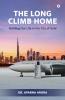 The Long Climb Home: Building Our Life in the City of Gold
