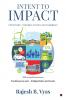 Intent to Impact: CSR in India - Principles Practice and Compliance
