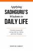 Applying Sadhguru’s Wisdom to Daily Life: Practical Lessons for Living with Joy Clarity and Inner Freedom