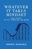 Whatever It Takes Mindset: Daily Reset: To Get Through The Week