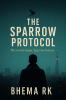 The Sparrow Protocol: The world sleeps. Sparrow listens