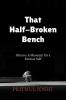That Half-Broken Bench: Silence: A Museum for a Former Self