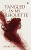 Tangled in my Silhouette
