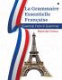La Grammaire Essentielle Française: Essential French Grammar
