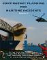 Contingency Planning for Maritime Incidents: Volume II