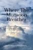 Where the Monsoon Breathes: A Geographic Journey Across the Indian Subcontinent
