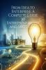 From Idea to Enterprise: A  Complete Guide to  Entrepreneurship and Start-ups