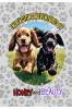 The Exciting Adventures Of Honey and Beauty: An exciting adventure about two lost puppies finding their way to a perfect home