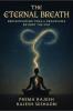 The Eternal Breath: Rediscovering Yoga & Pranayama Beyond the Mat