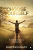 Choose Yourself: An Invitation  to wake up to your own life