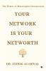 Your Network is Your Networth: The Power of Meaningful Connections