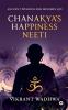 Chanakya's Happiness Neeti: Ancient Wisdom for Modern Joy