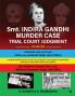Smt. INDIRA GANDHI MURDER CASE: TRIAL COURT JUDGMENT Volume One