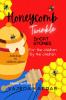 Honeycomb Twinkle: Short Stories For The Children By The Children