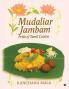 Mudaliar Jambam: Pride of Tamil Cuisine