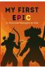 MY FIRST EPIC