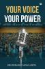 Your Voice Your Power: Unlock the Art of Public Speaking