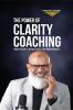 The Power of Clarity Coaching