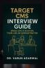Target CMS Interview Guide