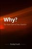 Why?: The Power Behind Every Question