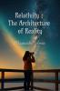 Relativity : The Architecture of Reality