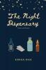 The Night Dispensary: Poems and Essays