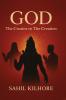 GOD - The Creator or The Creation
