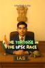 The Tortoise in the UPSC Race