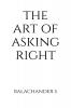 THE ART OF ASKING RIGHT - SALARY NEGOTIATION BOOK FOR MILLENIALS: How to understand your true market worth using India-specific tools