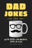Dad Jokes Book: With 200+ Hilarious Jokes & Puns