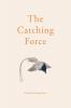 The Catching Force