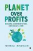 Planet Over Profits: Building a greener future One idea at a time