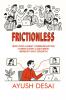 Frictionless: How Intelligent Communication Turns Every Customer Moment into Growth