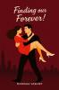 Finding our Forever!: A frenemies-to-lovers slow burn office romance!