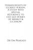 Human rights of elderly person. A study with special reference to old age homes of Meerut and Lucknow