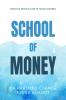School of Money
