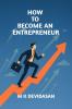 How to Become an Entrepreneur