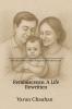 Reminiscence A Life Rewritten: A Family’s Story of Hope Struggle & Unbreakable Love